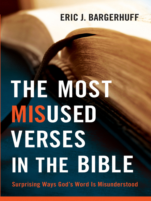 Title details for The Most Misused Verses in the Bible by Eric J. Bargerhuff - Wait list